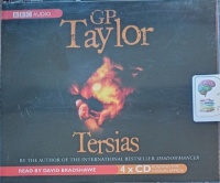 Tersias written by GP Taylor performed by David Bradshawe on Audio CD (Abridged)